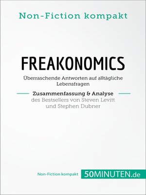 cover image of Freakonomics. Zusammenfassung & Analyse des Bestsellers von Steven Levitt und Stephen Dubner